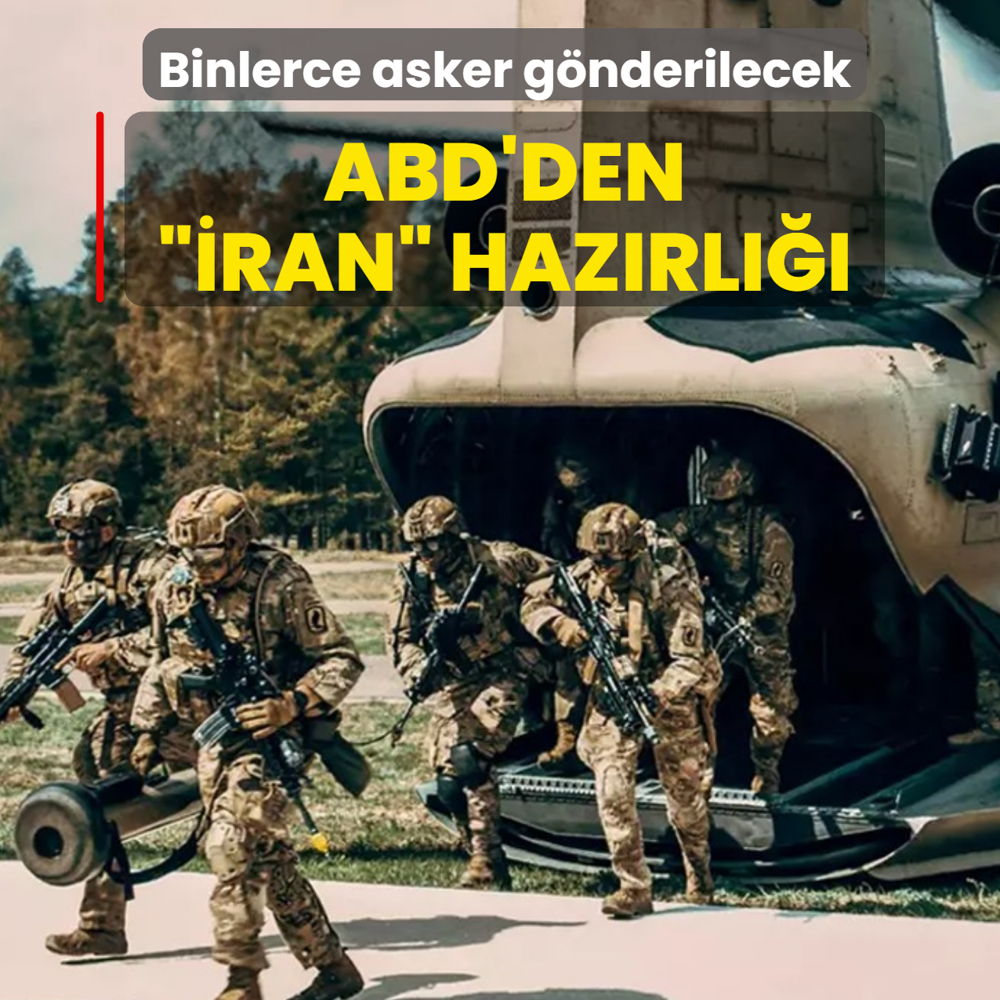ABD'den �ran haz�rl���: Binlerce asker g�nderilecek