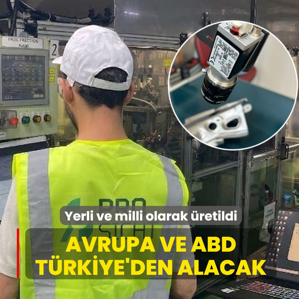 Yerli ve milli olarak �retildi: Avrupa ve ABD T�rkiye'den sat�n alacak!