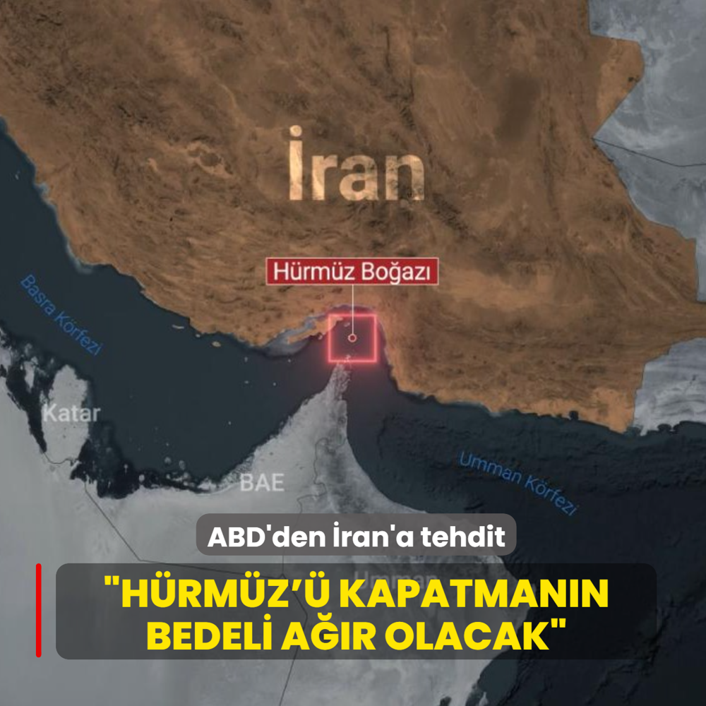 ABD'den �ran'a tehdit: H�rm�z'� kapatman�n bedeli a��r olacak
