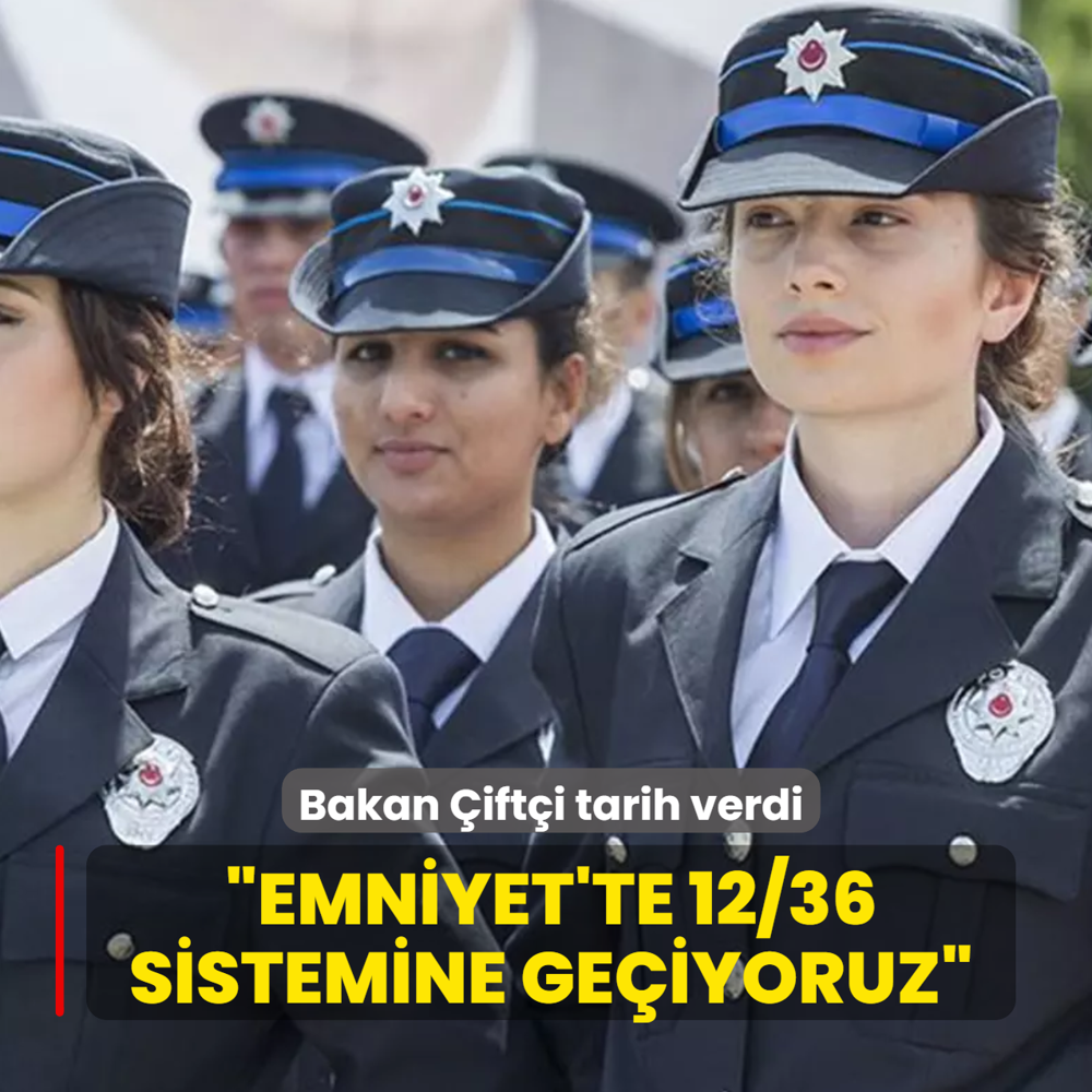 Emniyet'te 12/36 sistemine ge�iyoruz