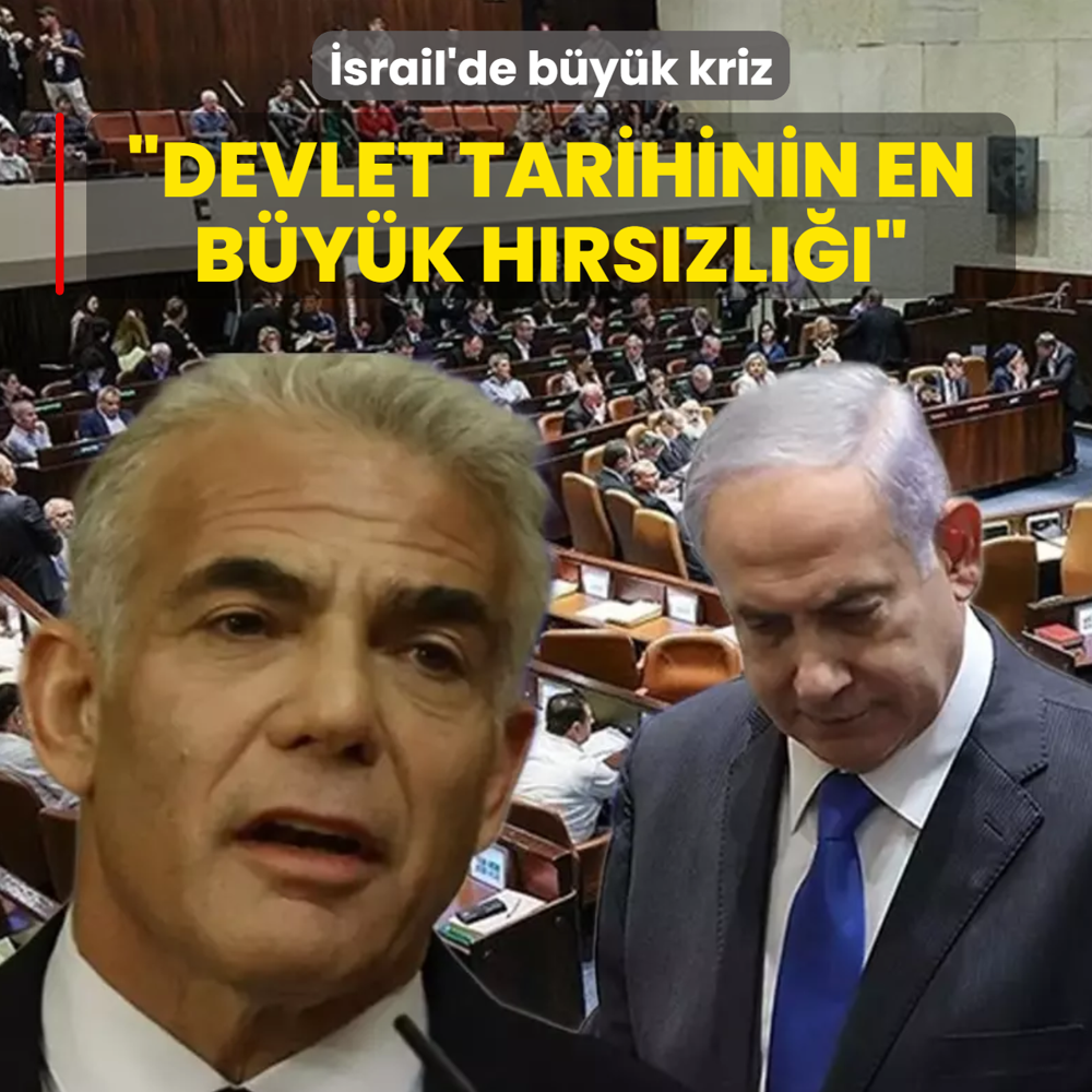 �srail'de b�y�k kriz: Devlet tarihinin en b�y�k h�rs�zl���