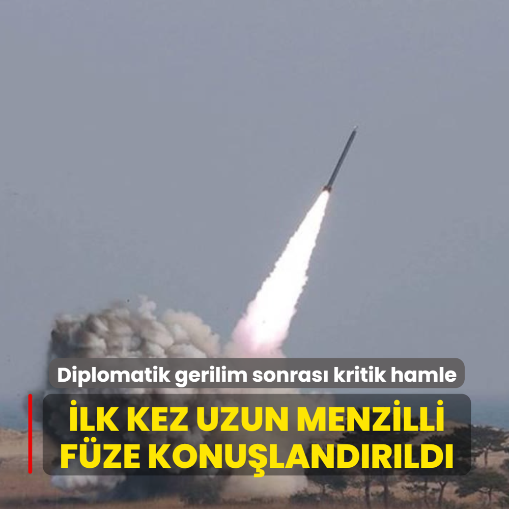 Diplomatik gerilim sonras� kritik hamle! �lk kez uzun menzilli f�ze konu�land�r�ld�