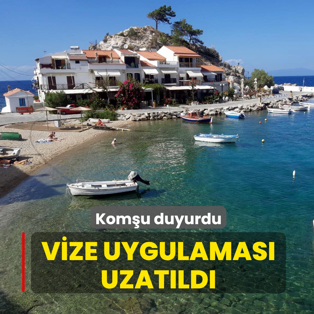 Kom�u duyurdu: Vize uygulamas� uzat�ld�