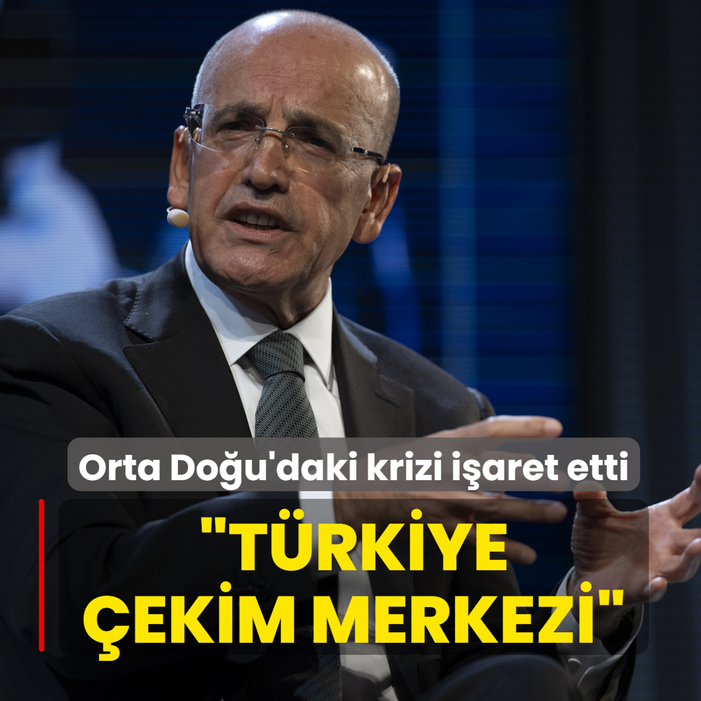 Bakan �im�ek: T�rkiye �ekim merkezi haline geliyor