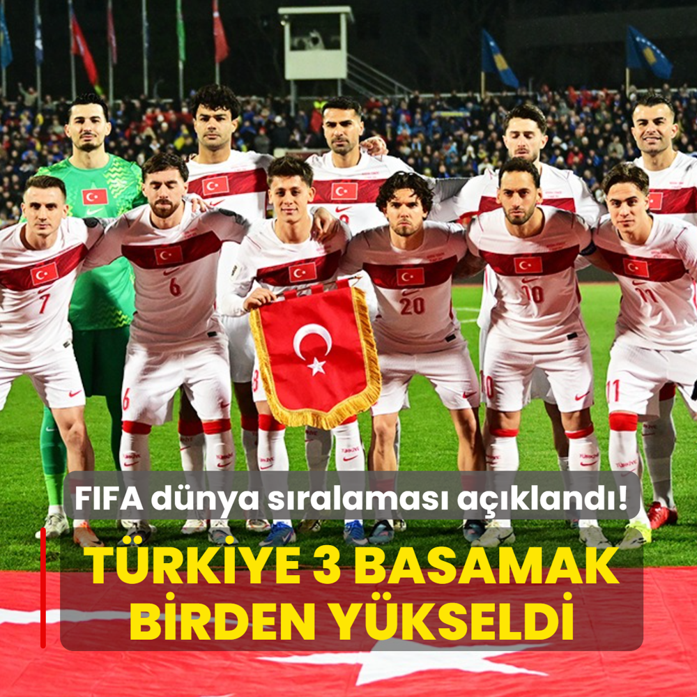 FIFA d�nya s�ralamas� a��kland�! T�rkiye 3 basamak birden y�kseldi