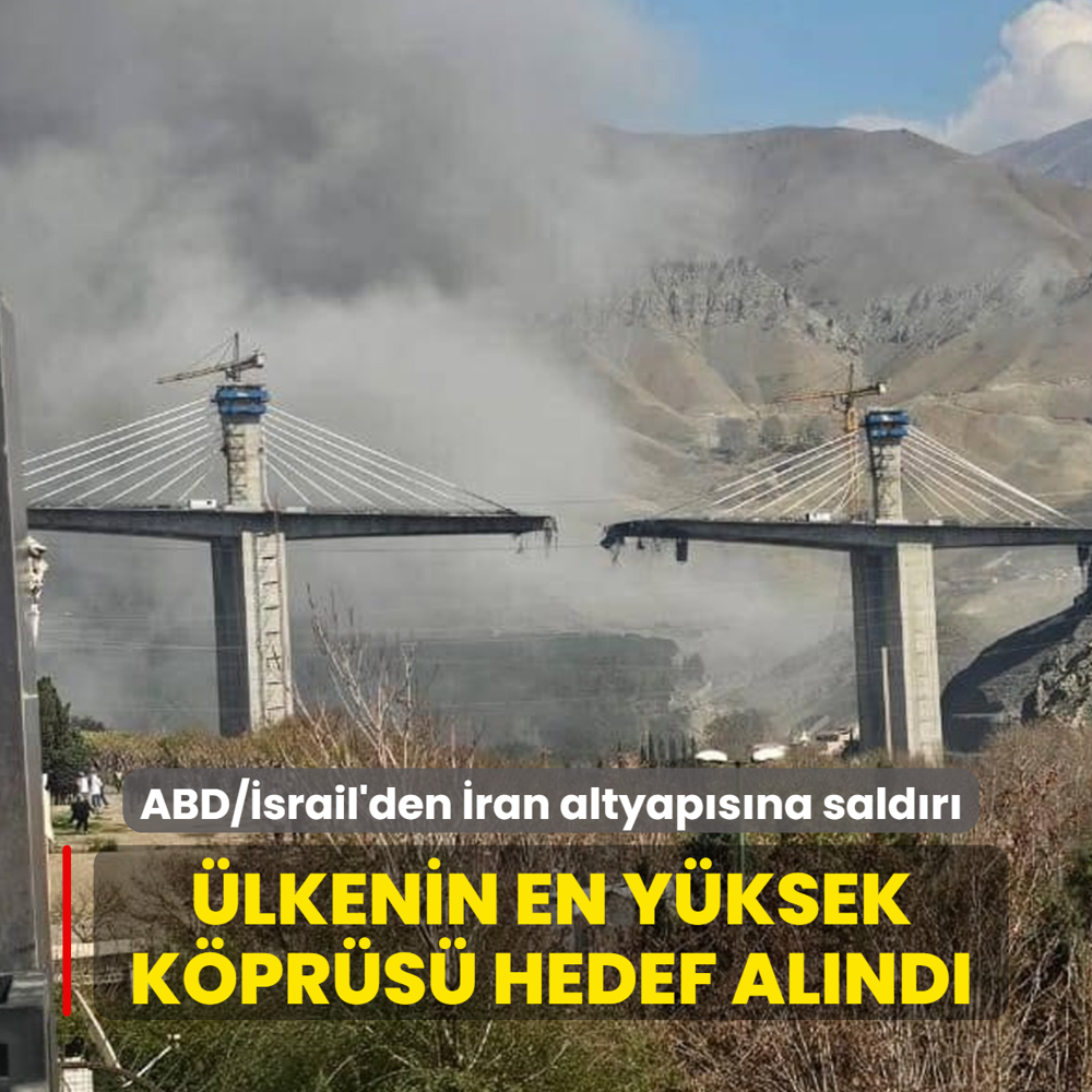 ABD/�srail'den �ran altyap�s�na sald�r�: �lkenin en y�ksek k�pr�s� hedef al�nd�