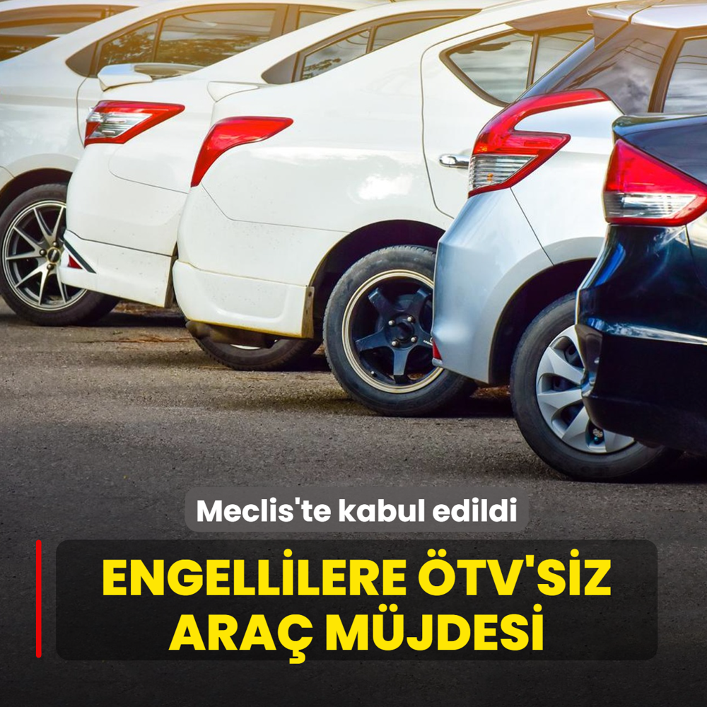 Engellilere �TV'siz ara� m�jdesi! Meclis'te kabul edildi