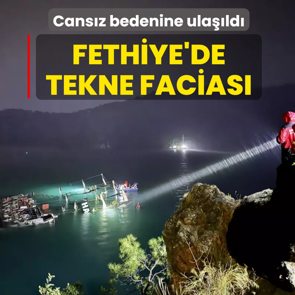 Fethiye'de tekne facias�: Cans�z bedenine ula��ld�