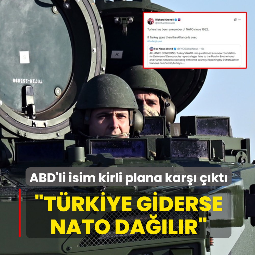 Kirli kampanyaya ABD'li isimden cevap: Türkiye giderse NATO dağılır
