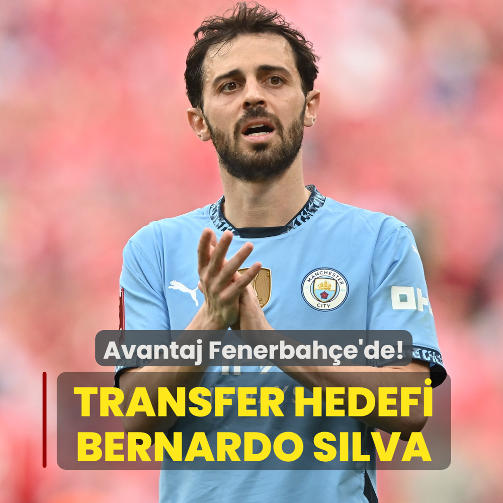 Avantaj Fenerbah�e'de! Hedef Bernardo Silva