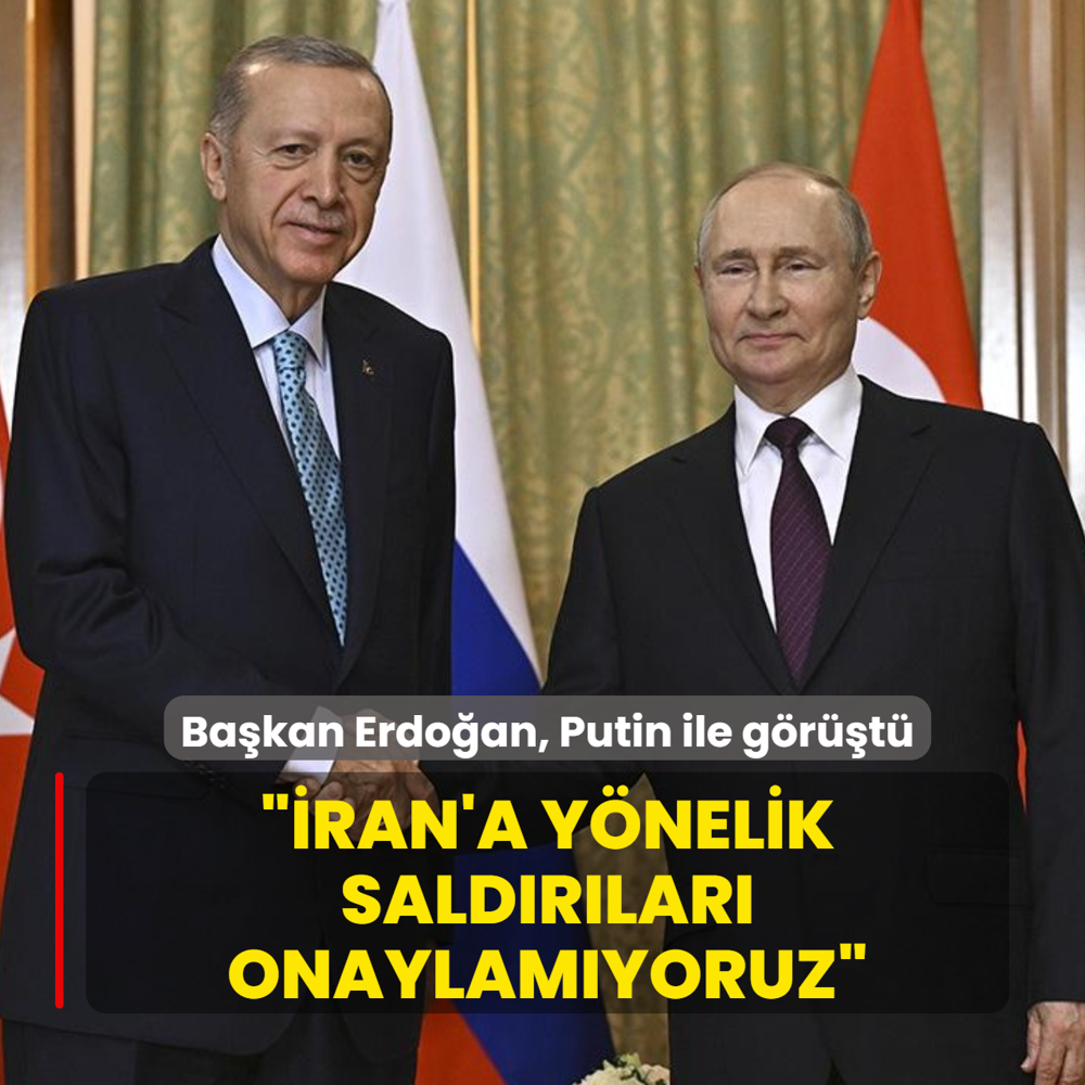 Ba�kan Erdo�an, Putin ile g�r��t�: T�rkiye olarak �ran'a y�nelik sald�r�lar� onaylam�yoruz