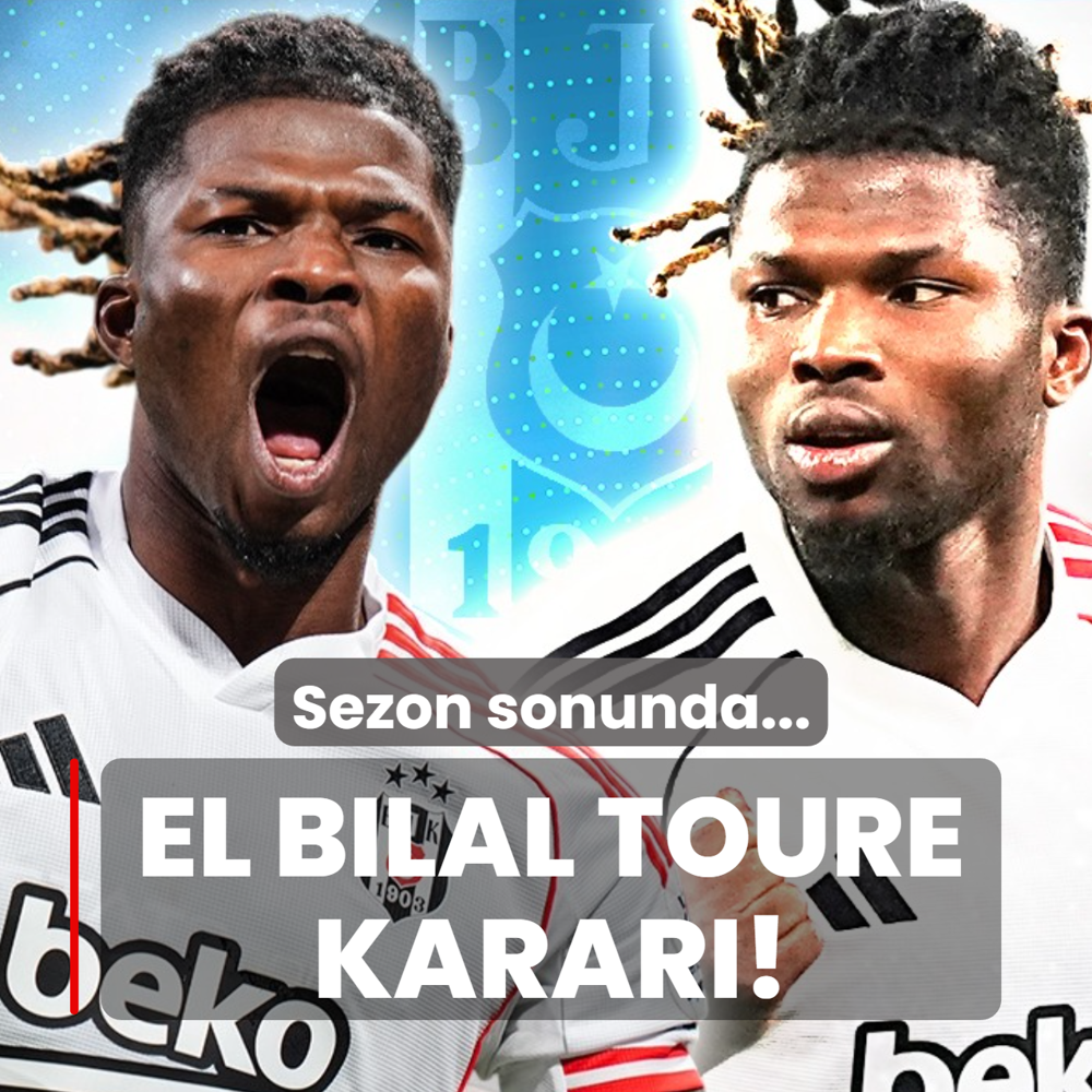 Be�ikta�'ta El Bilal Toure karar�! Sezon sonunda...