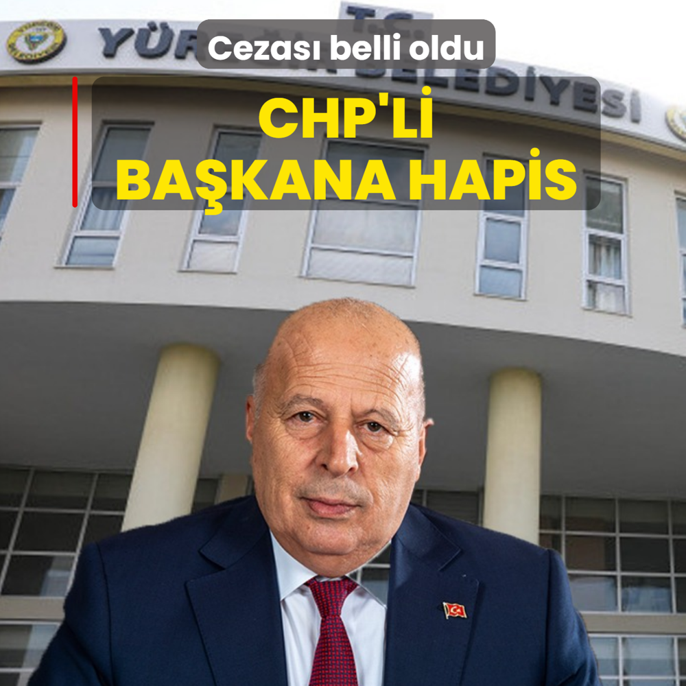 Cezas� belli oldu! CHP'li Ba�kana hapis