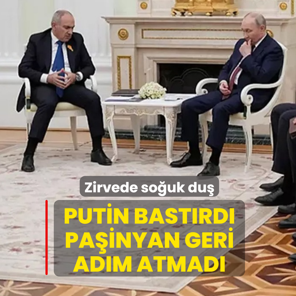 Zirvede so�uk du�! Putin bast�rd�, Pa�inyan geri ad�m atmad�
