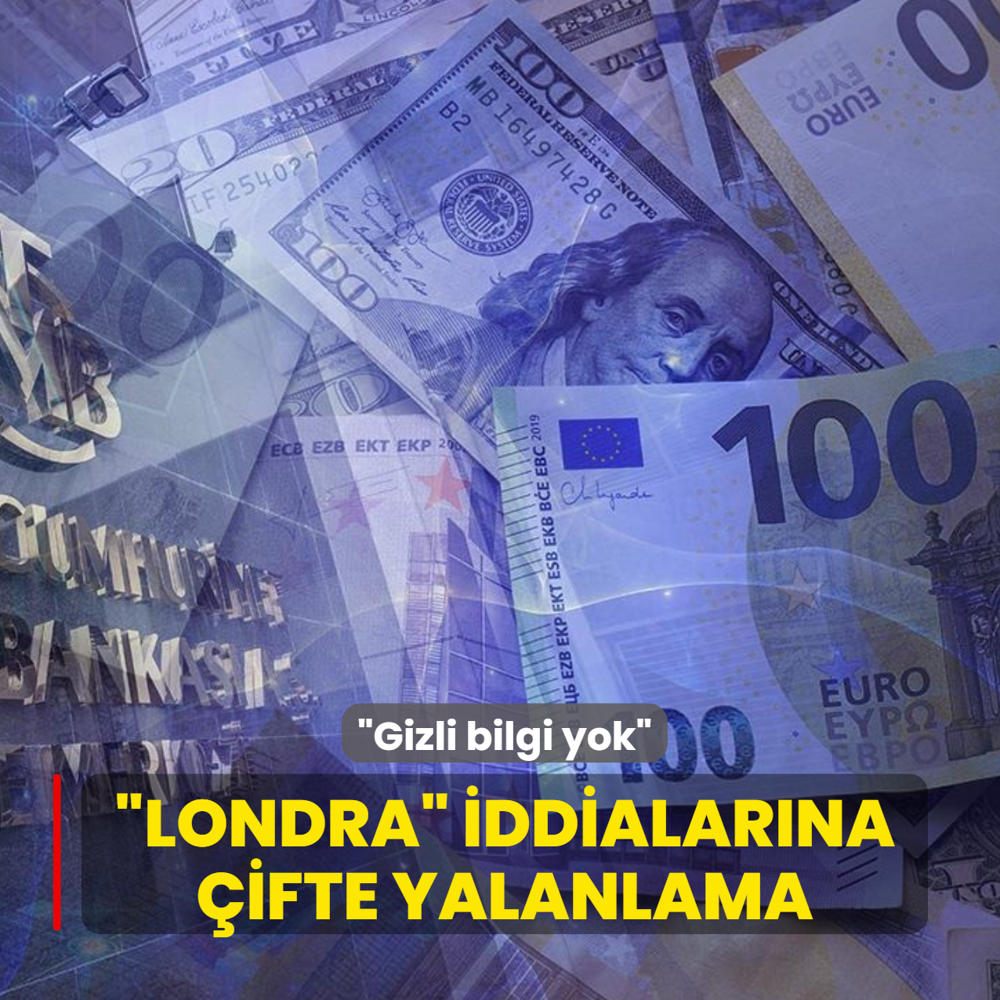 �Londra� iddialar�na �ifte yalanlama: Gizli bilgi payla��lmas� s�z konusu de�il