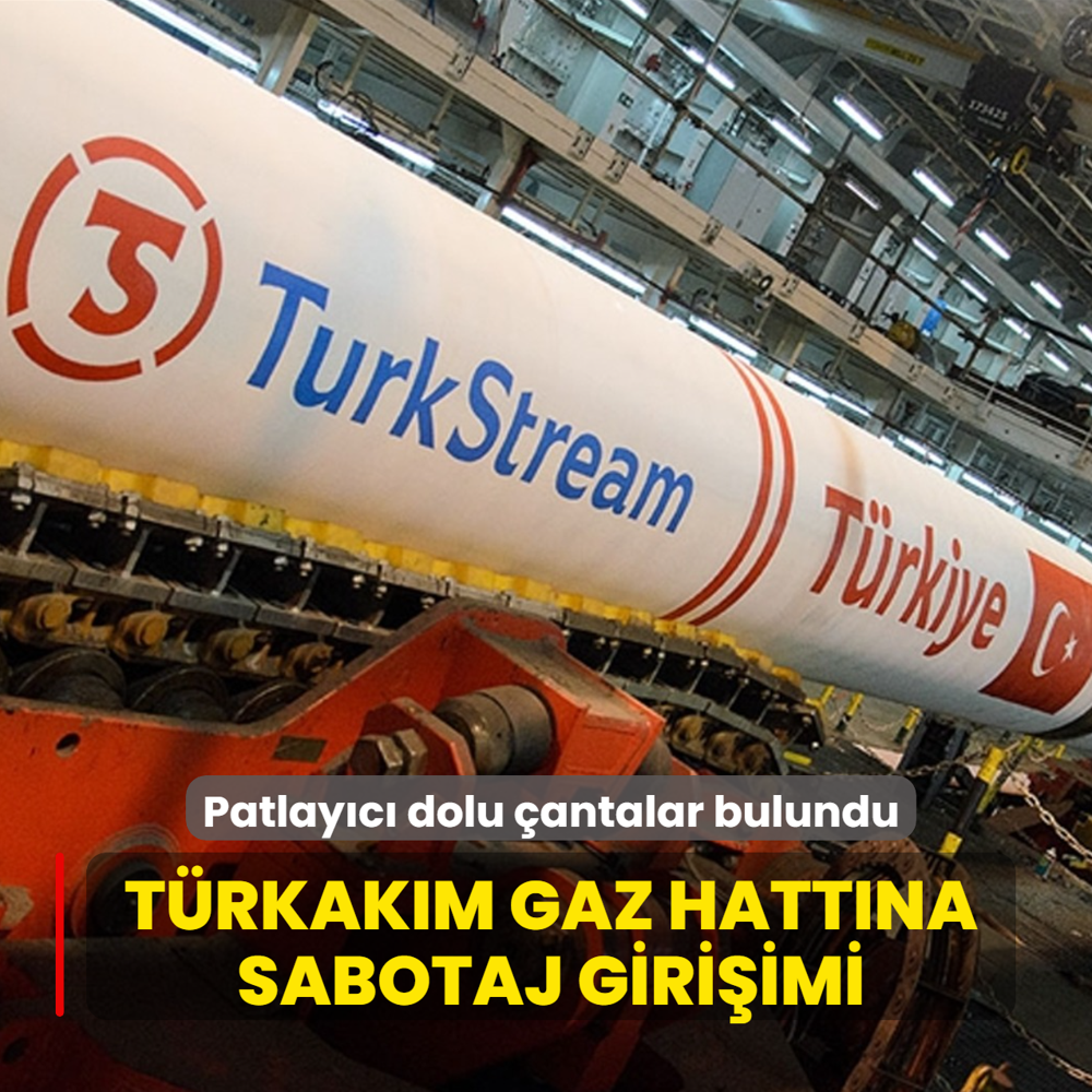 T�rkAk�m gaz hatt�na sabotaj giri�imi: Patlay�c� dolu �antalar bulundu
