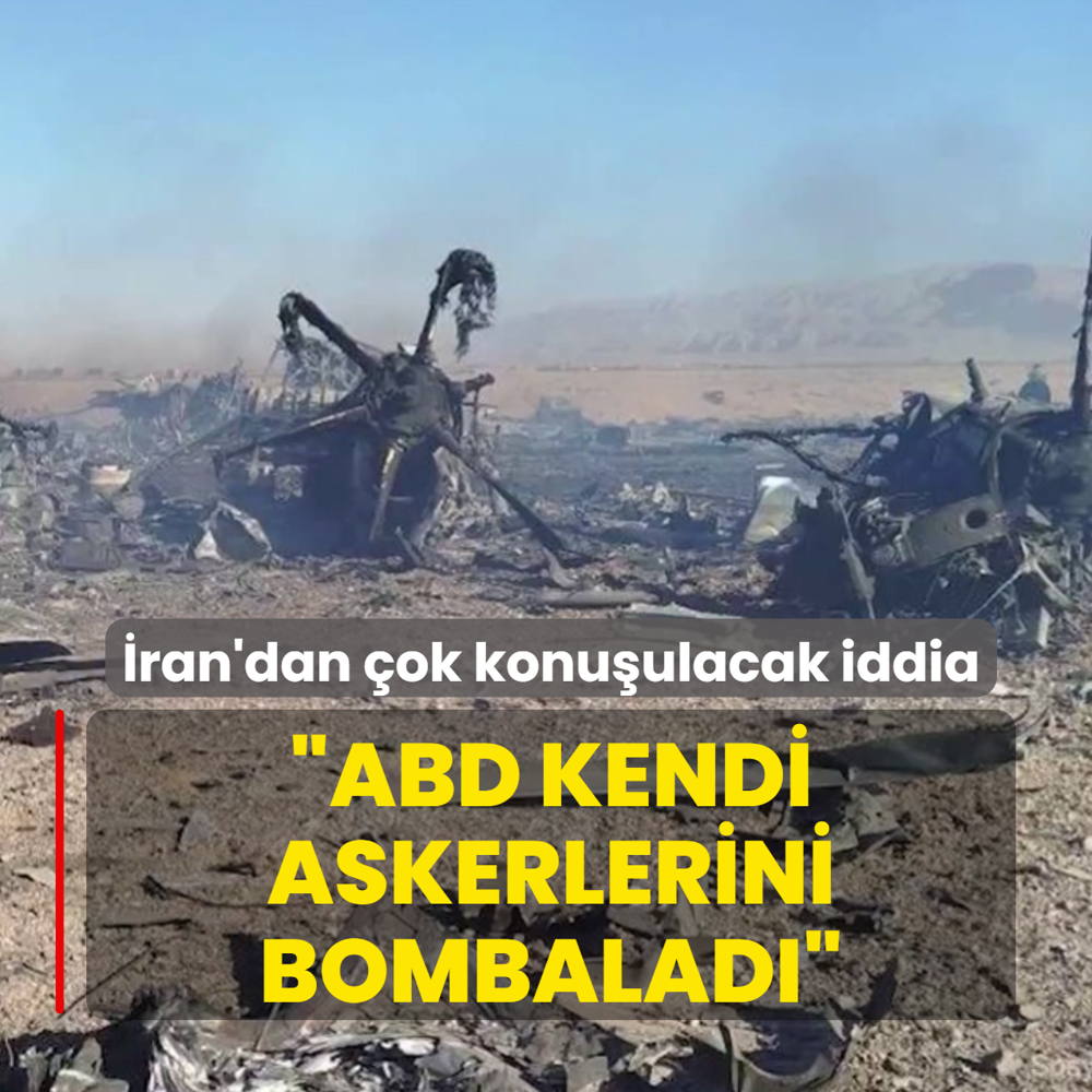 �ran'dan �ok konu�ulacak iddia: ABD kendi askerlerini bombalad�