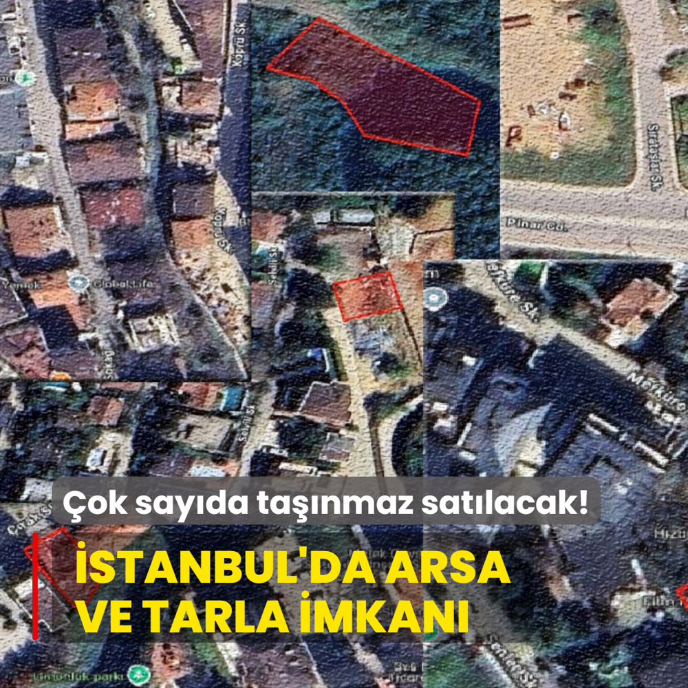 Milli Emlak a��klad�: �stanbul'da arsa ve tarla imkan�! �ok say�da ta��nmaz sat�lacak