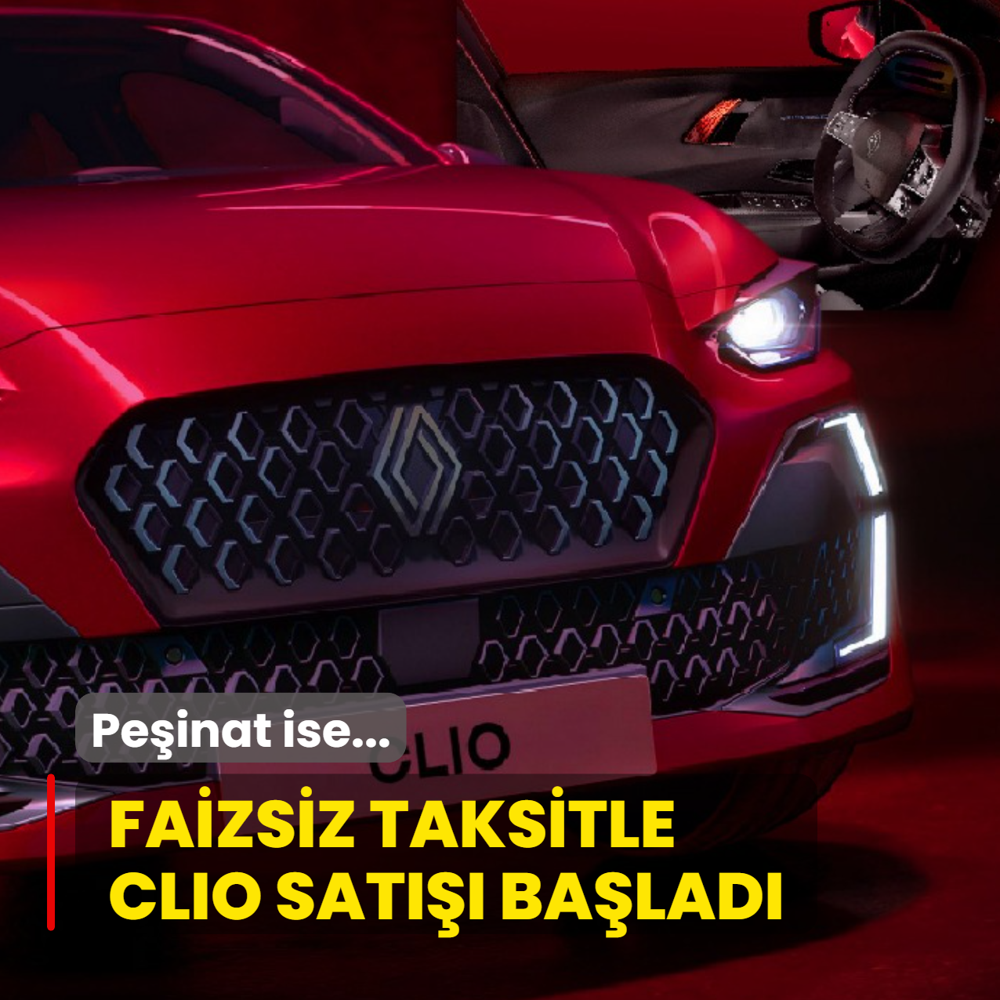 Renault a��klad�: Faizsiz taksitle Clio sat��� ba�lad�! ��te o ara� i�in istenen pe�inat...