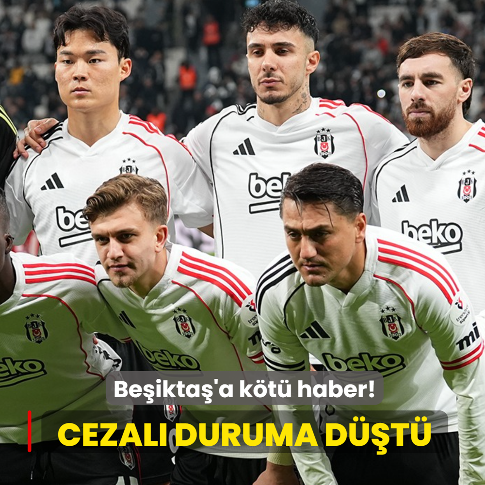 Be�ikta�'a k�t� haber! Cezal� duruma d��t�