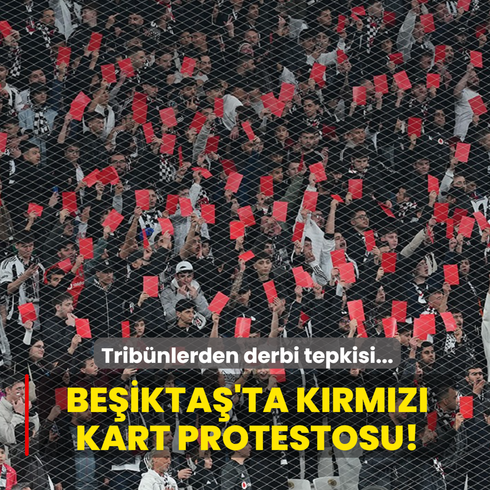 K�rm�z� kart protestosu! Be�ikta� trib�nlerinden derbi tepkisi