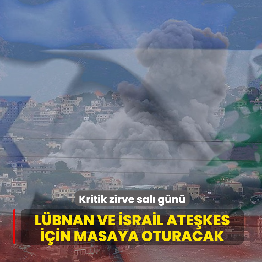 Kritik zirve sal� g�n�! L�bnan ve �srail ate�kes i�in masaya oturacak