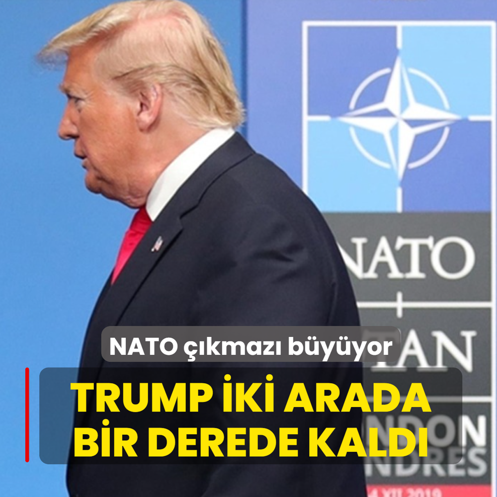 Trump iki arada bir derede kald�! NATO ��kmaz� b�y�yor: ABD'yi d���nd�ren 4 kritik neden