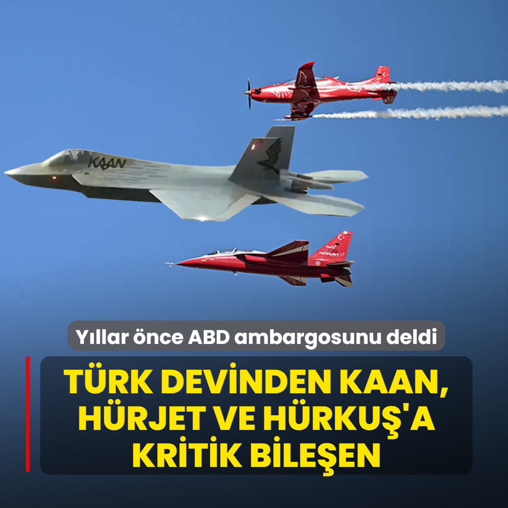 Y�llar �nce ABD ambargosunu deldi! KAAN, H�RJET ve H�RKU�'un kalbi T�rk devinden