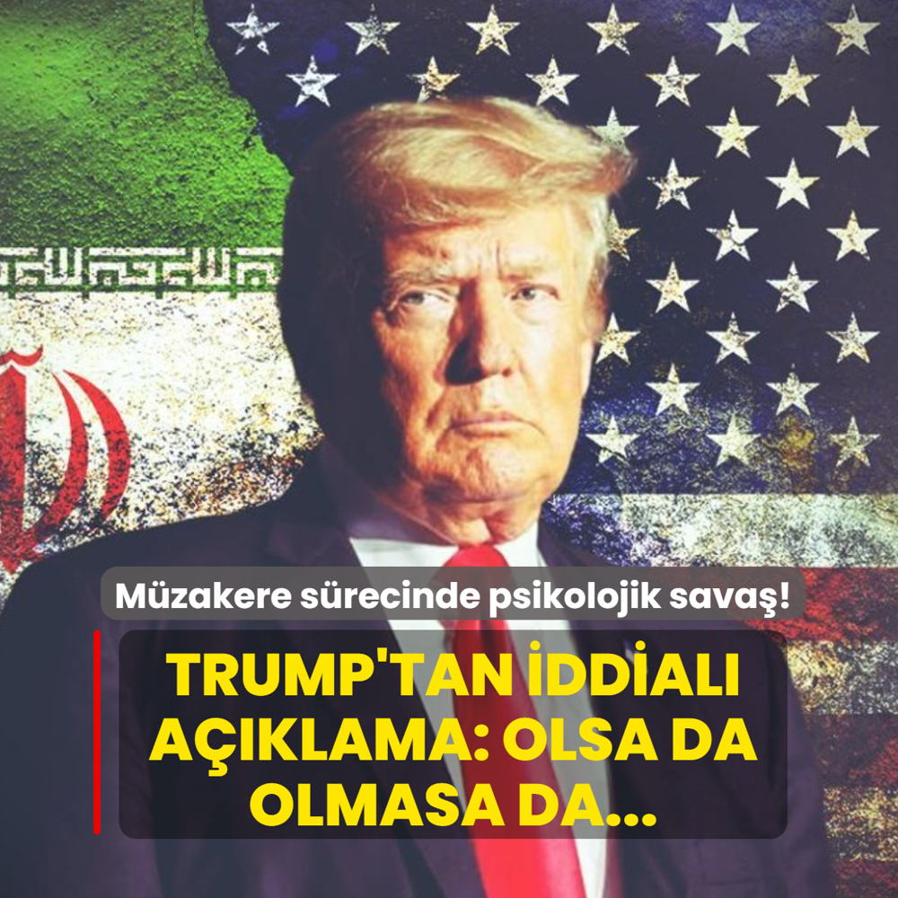 M�zakere s�recinde psikolojik sava�! Trump'tan iddial� a��klama: Olsa da olmasa da...