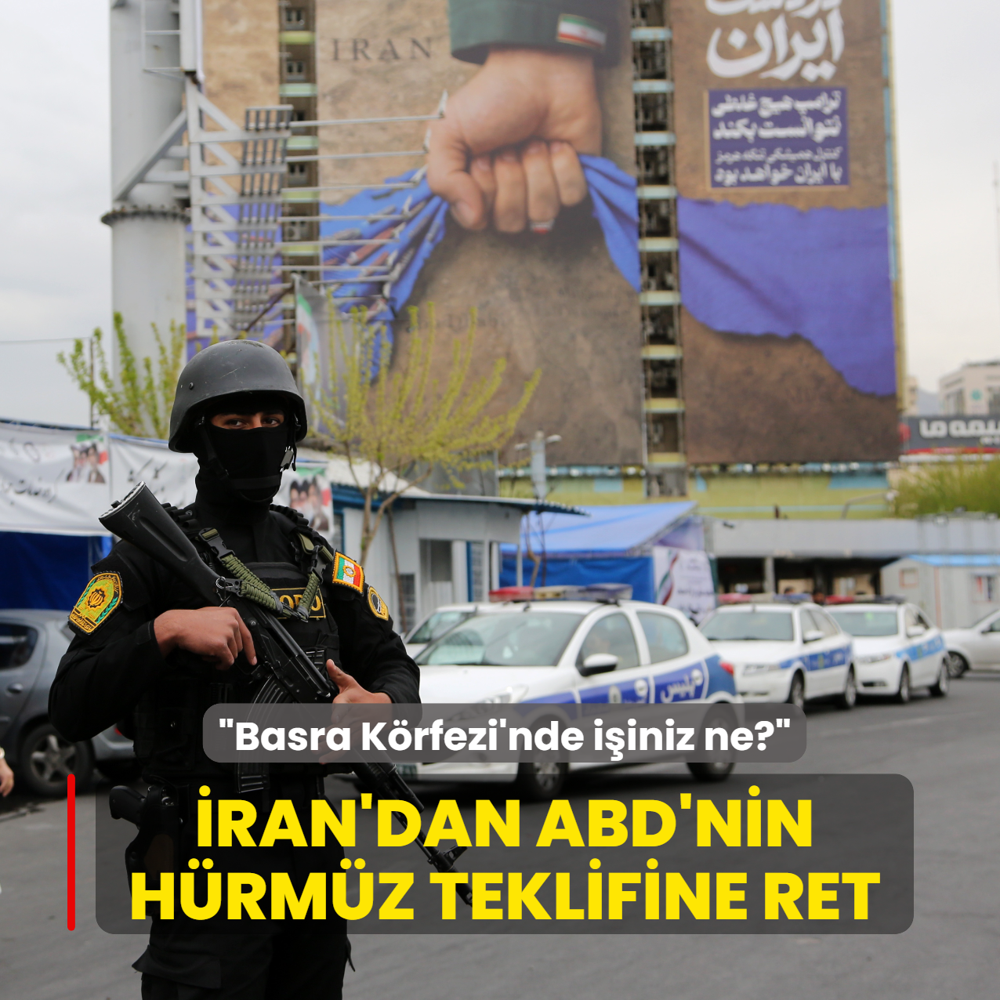 �ran'dan ABD'nin H�rm�z teklifine ret: Basra K�rfezi'nde i�iniz ne?