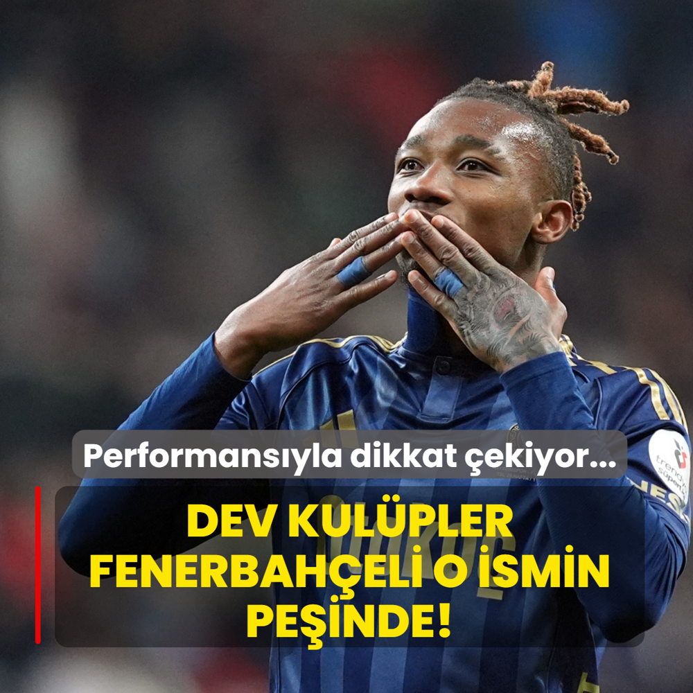 Performans�yla dikkat �ekiyor... Dev kul�pler Fenerbah�eli o ismin pe�inde!