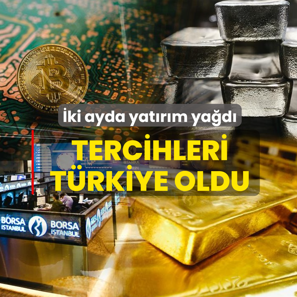 Tercihleri T�rkiye oldu: �ki ayda yat�r�m ya�d�