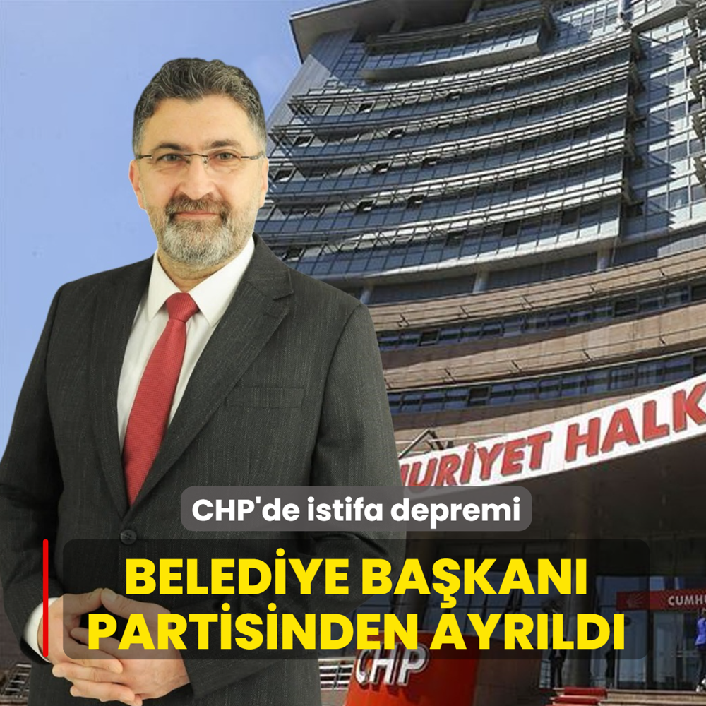 CHP'de istifa depremi... Belediye Ba�kan� partisinden ayr�ld�