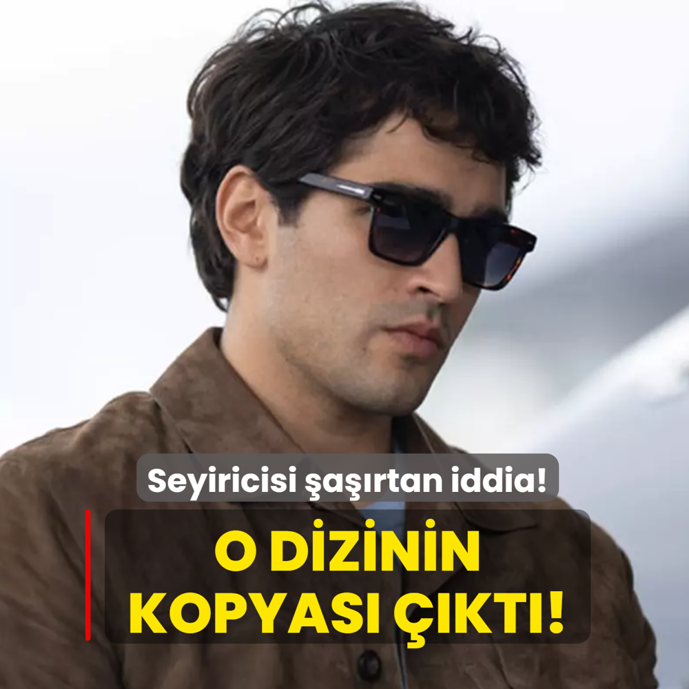 Delikanl� dizisi hakk�nda olay iddia: O dizinin kopyas� ��kt�!