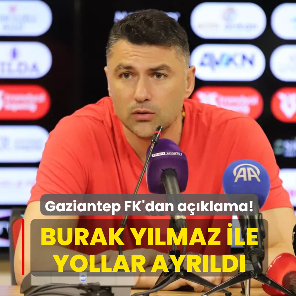 Resmi a��klama geldi! Gaziantep FK'da Burak Y�lmaz d�nemi sona erdi