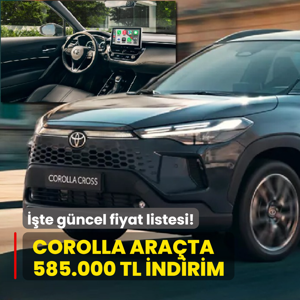 Toyota yapaca��n� yapt�: Corolla Cross ara�ta 585.000 TL indirim! ��te g�ncel fiyat listesi