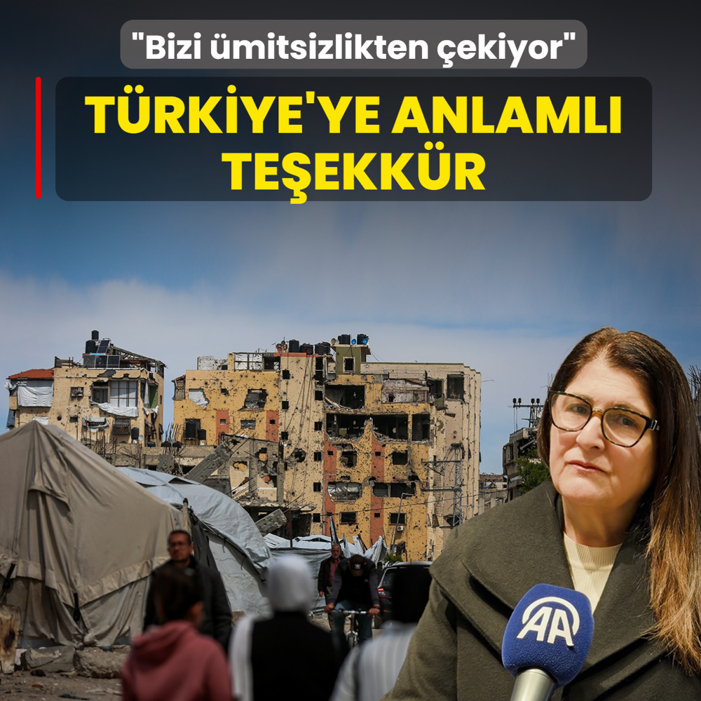T�rkiye'ye anlaml� te�ekk�r: Bizi �mitsizlikten �ekiyor