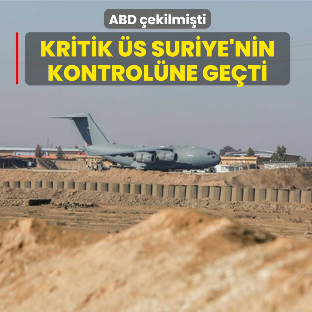 ABD �ekilmi�ti: Kritik �s Suriye'nin kontrol�ne ge�ti