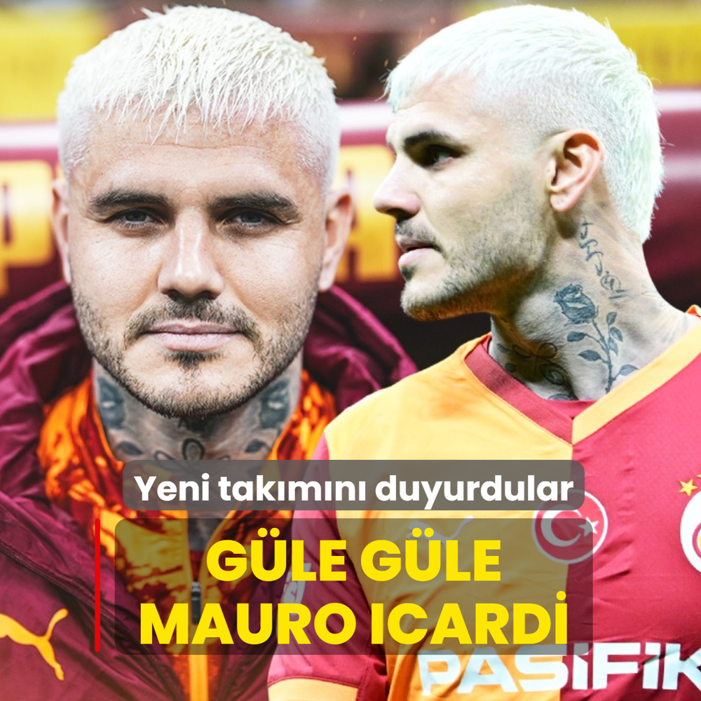 G�le g�le Mauro Icardi! Yeni tak�m�n� duyurdular
