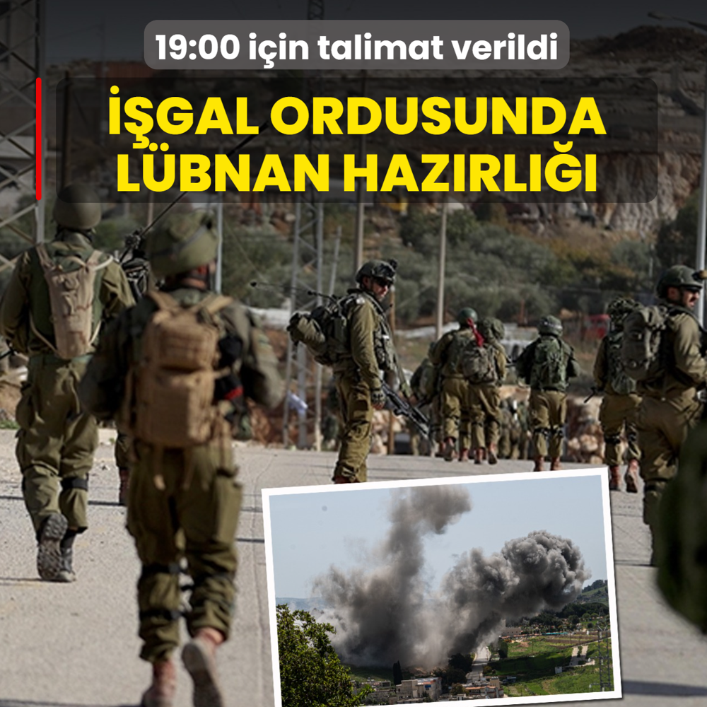 ��gal ordusunda L�bnan haz�rl���! 19:00 i�in talimat verildi