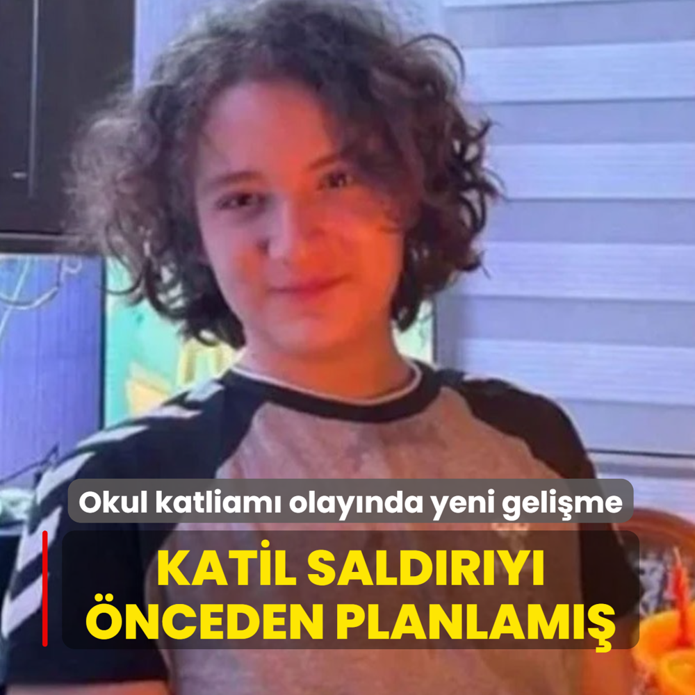 Kahramanmara�'taki okul katliam� olay� i�in yeni geli�me: Katil sald�r�y� �nceden planlam��