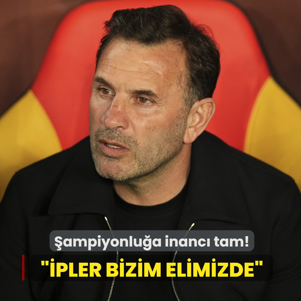 Okan Buruk'un �ampiyonlu�a inanc� tam! �B�t�n ipler bizim elimizde�