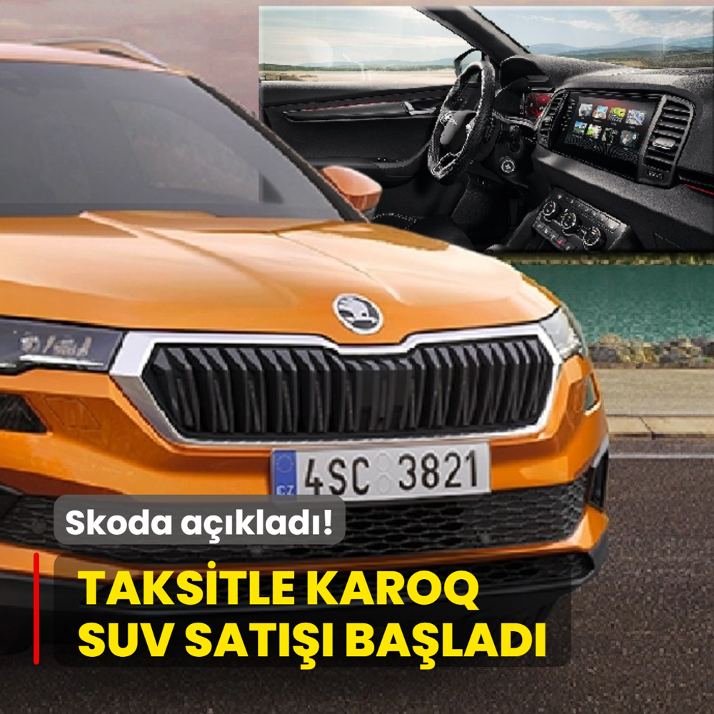 Skoda a��klad�: Taksitle Karoq SUV sat��� ba�lad�! ��te g�ncel ara� fiyat listesi...