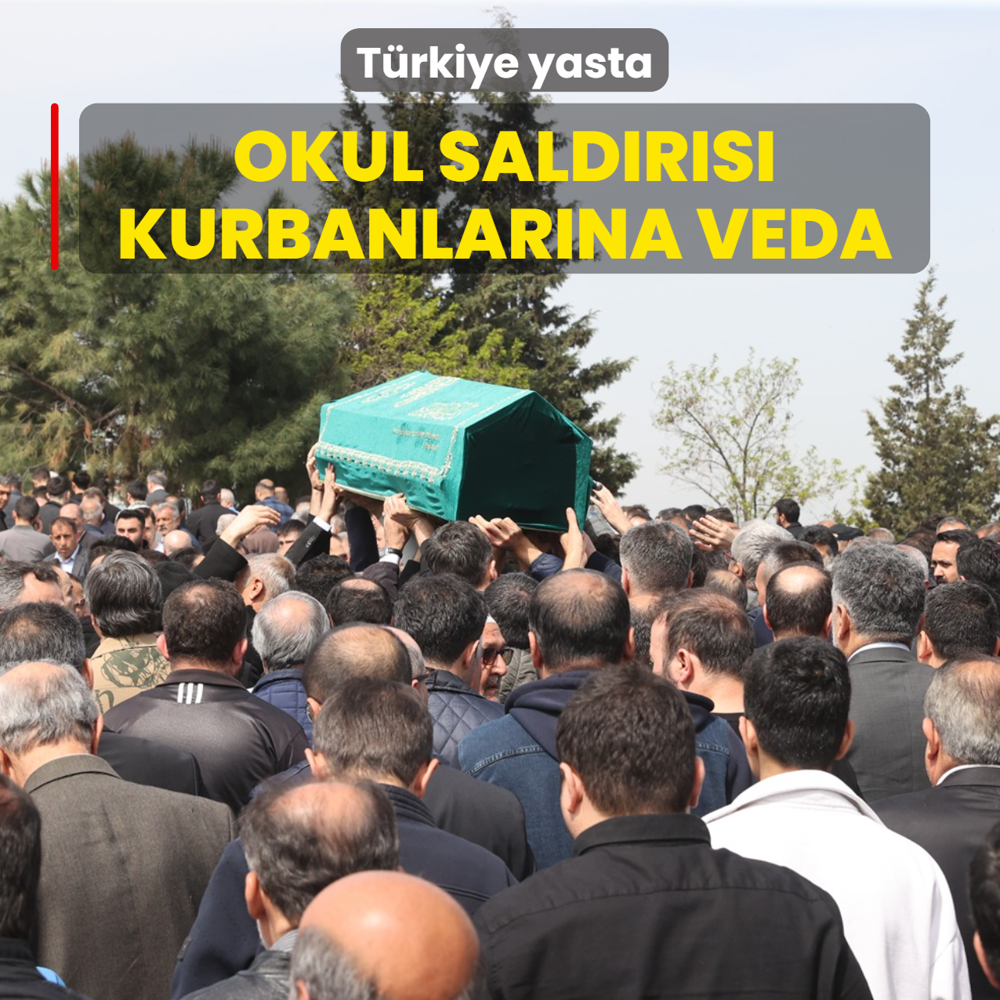 T�rkiye yasta: Okul sald�r�s� kurbanlar�na veda