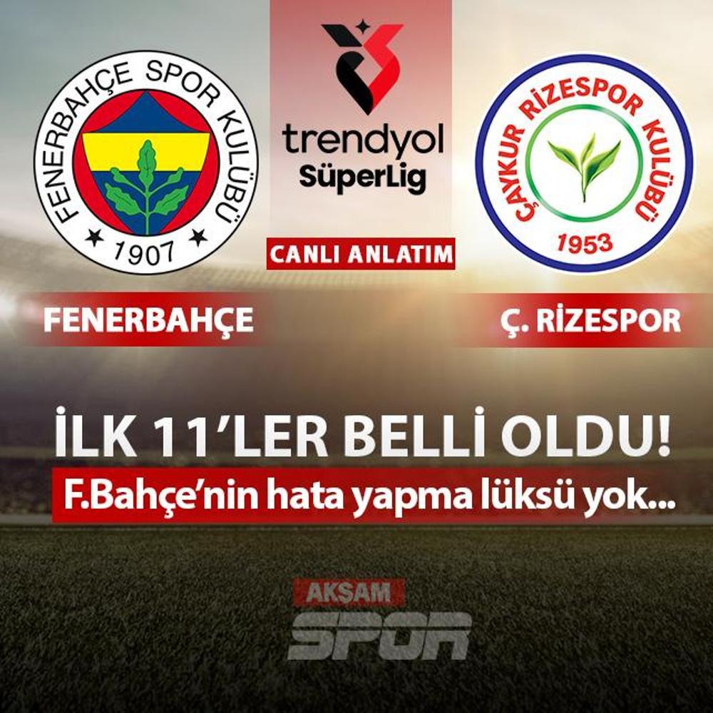 CANLI: Fenerbah�e - �aykur Rizespor