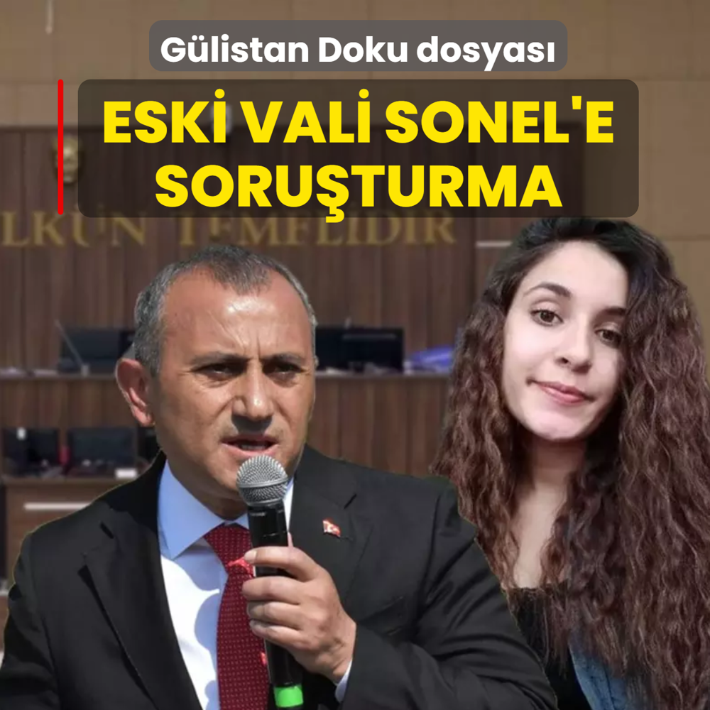 G�listan Doku dosyas�: Eski Vali Sonel'e soru�turma