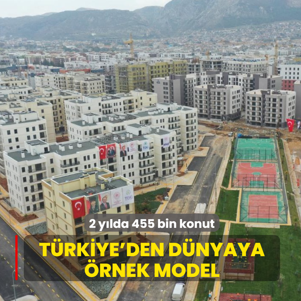 2 y�lda 455 bin konut! T�rkiye'den d�nyaya �rnek model
