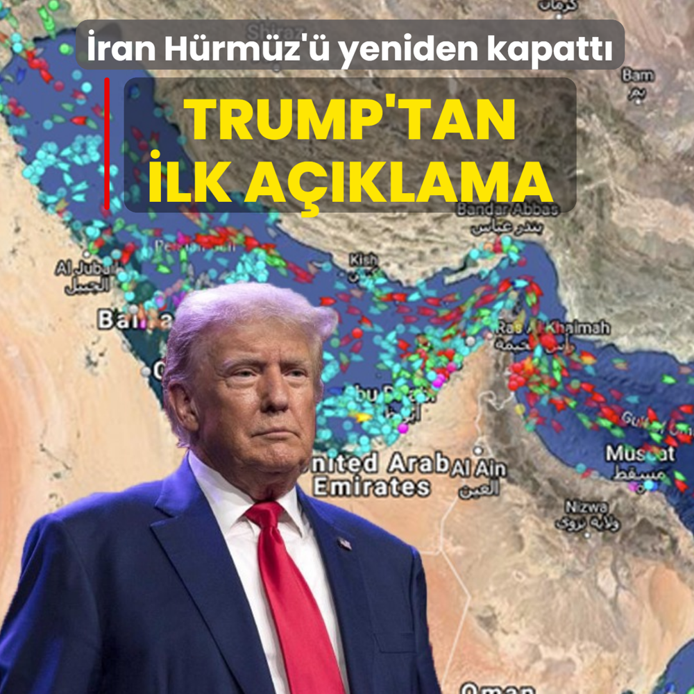 �ran H�rm�z'� yeniden kapatt�! Trump'tan ilk a��klama