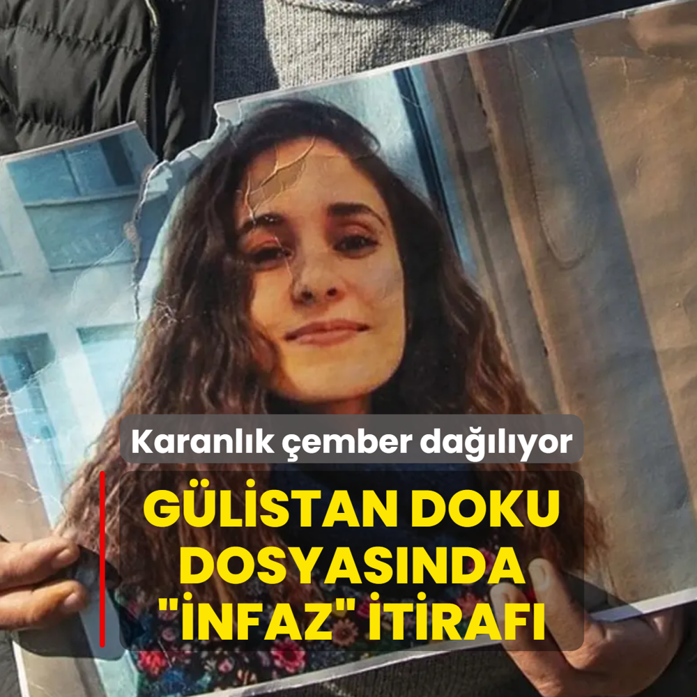 Karanl�k �ember da��l�yor: G�listan Doku dosyas�nda �infaz� itiraf�