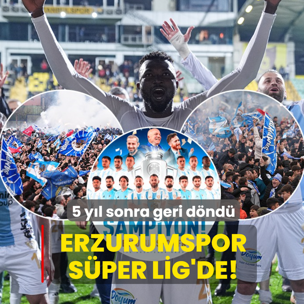 Erzurumspor S�per Lig'de! 5 y�l sonra geri d�nd�